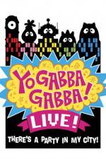 Watch Yo Gabba Gabba Live from NOKIA Theatre LA Live Vodly