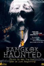 Watch Bangkok Haunted Vodly