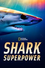 Watch Shark Superpower (TV Special 2022) Vodly
