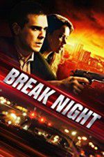 Watch Break Night Vodly