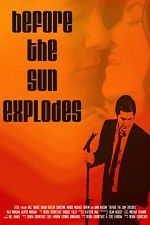 Watch Before the Sun Explodes Vodly