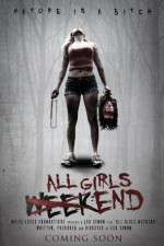 Watch All Girls Weekend Vodly