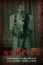 Watch Withered (Short 2022) Vodly
