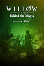 Watch Willow: Behind the Magic (Short 2023) Vodly