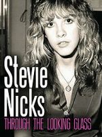 Watch Stevie Nicks: Through the Looking Glass Vodly