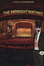 Watch The Midnight Matinee Vodly