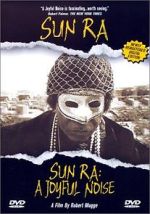 Watch Sun Ra: A Joyful Noise Vodly