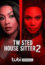 Watch Twisted House Sitter 2 Vodly