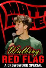 Watch Matt Rife: Walking Red Flag (TV Special 2023) Vodly