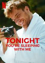 Watch Tonight You're Sleeping with Me Vodly