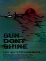 Watch Sun Don\'t Shine Vodly