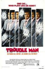 Watch Trouble Man Vodly