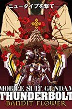 Watch Mobile Suit Gundam Thunderbolt: Bandit Flower Vodly