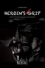 Watch Heroin\'s Grip Vodly