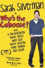 Watch Whos the Caboose Vodly