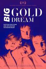 Watch Big Gold Dream Vodly