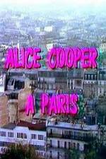 Watch Alice Cooper  Paris Vodly