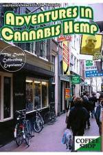 Watch Adventures In Cannabis Hemp Vodly