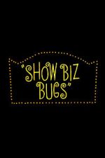 Watch Show Biz Bugs (Short 1957) Vodly