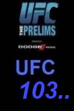 Watch UFC 103 Preliminary Fights Vodly