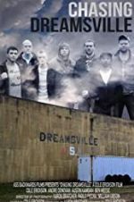 Watch Chasing Dreamsville Vodly