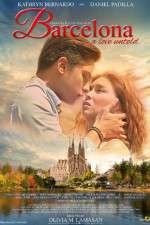 Watch Barcelona A Love Untold Vodly