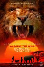 Watch Against the Wild 2: Survive the Serengeti Vodly