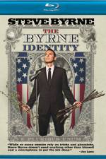 Watch Steve Byrne The Byrne Identity Vodly