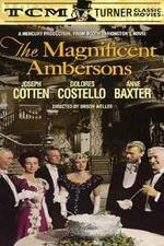 Watch The Magnificent Ambersons Vodly