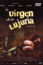 Watch La virgen de la lujuria Vodly