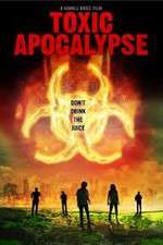 Watch Toxic Apocalypse Vodly