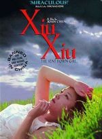 Watch Xiu Xiu: The Sent-Down Girl Vodly
