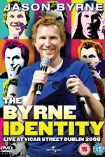 Watch Jason byrne The Byrne identity Vodly