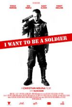 Watch I Want to Be a Soldier Vodly