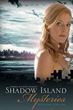 Watch Shadow Island Mysteries: Wedding for One Vodly