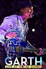 Watch Garth: Live at Notre Dame Vodly