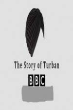 Watch BBC The Story of the Turban Vodly