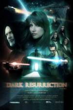 Watch Dark Resurrection Vodly