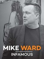 Watch Mike Ward: Infamous Vodly