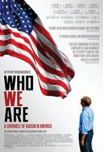 Watch Who We Are: A Chronicle of Racism in America Vodly