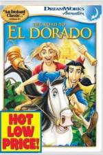 Watch The Road to El Dorado Vodly