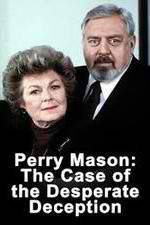 Watch Perry Mason: The Case of the Desperate Deception Vodly