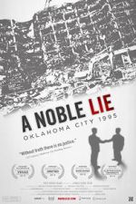 Watch A Noble Lie: Oklahoma City 1995 Vodly