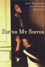 Watch Sister My Sister Vodly