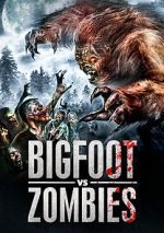 Watch Bigfoot Vs. Zombies Vodly