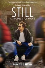 Watch Still: A Michael J. Fox Movie Vodly