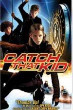 Watch Catch That Kid Vodly