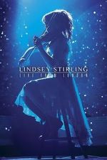 Watch Lindsey Stirling: Live from London Vodly