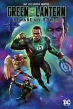 Watch Green Lantern: Beware My Power Vodly