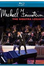 Watch Michael Feinstein: The Sinatra Legacy Vodly